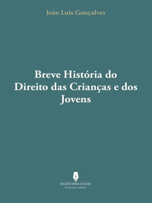 cover image of BREVE HISTÓRIA DO DIREITO DAS CRIANÇAS E DOS JOVENS